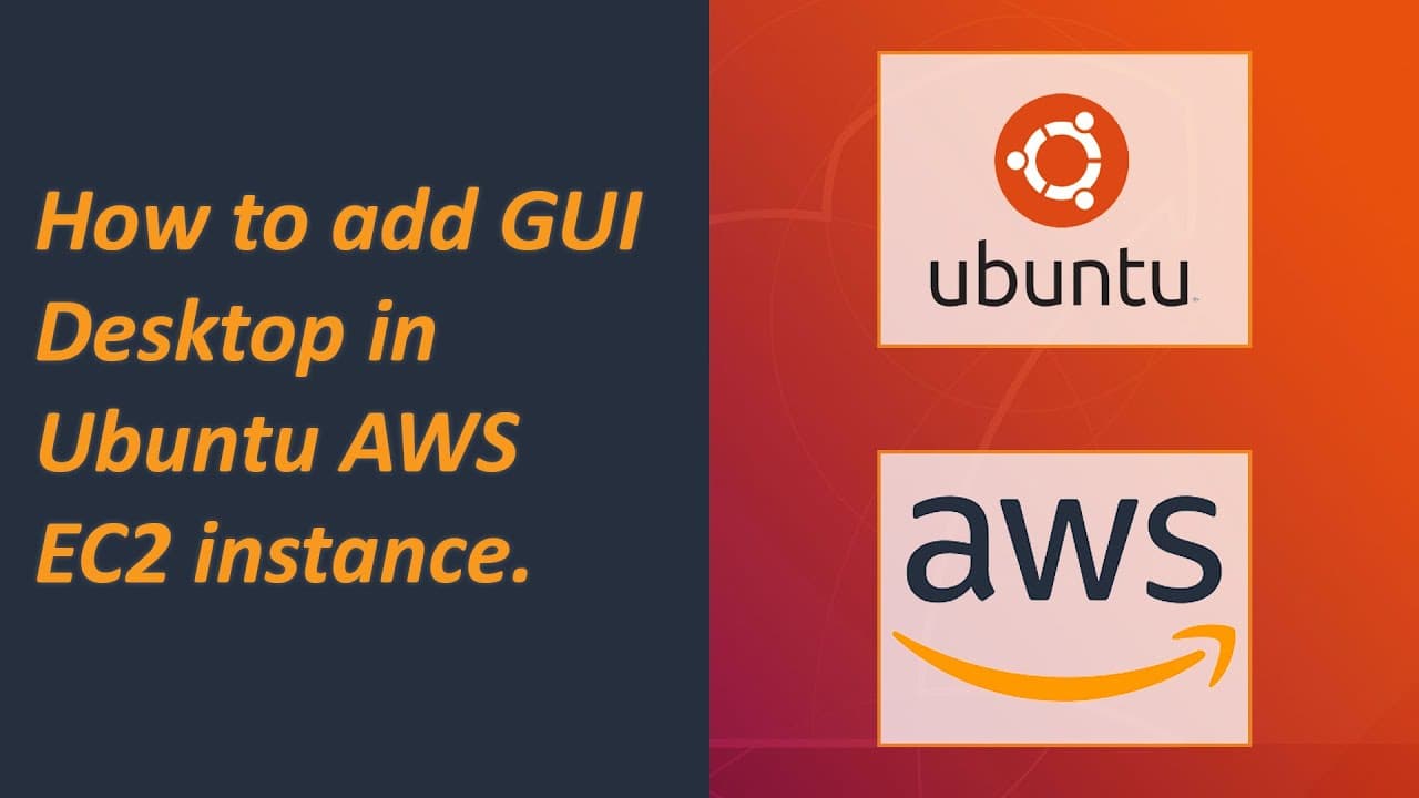 How to Install and Configure GUI For AWS Ubuntu 18