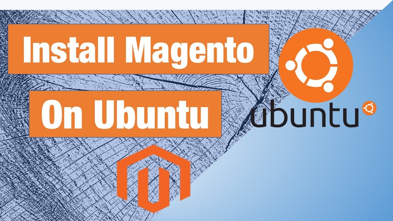 Install and Configure Magento on Ubuntu